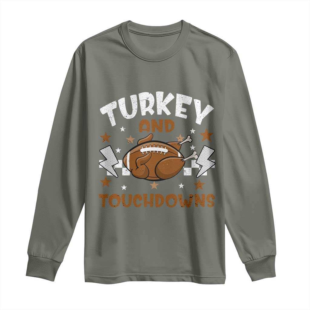 Thanksgiving Turkey And Touchdowns Football Season Long Sleeve Shirt Game Day TS10 Military Green Print Your Wear