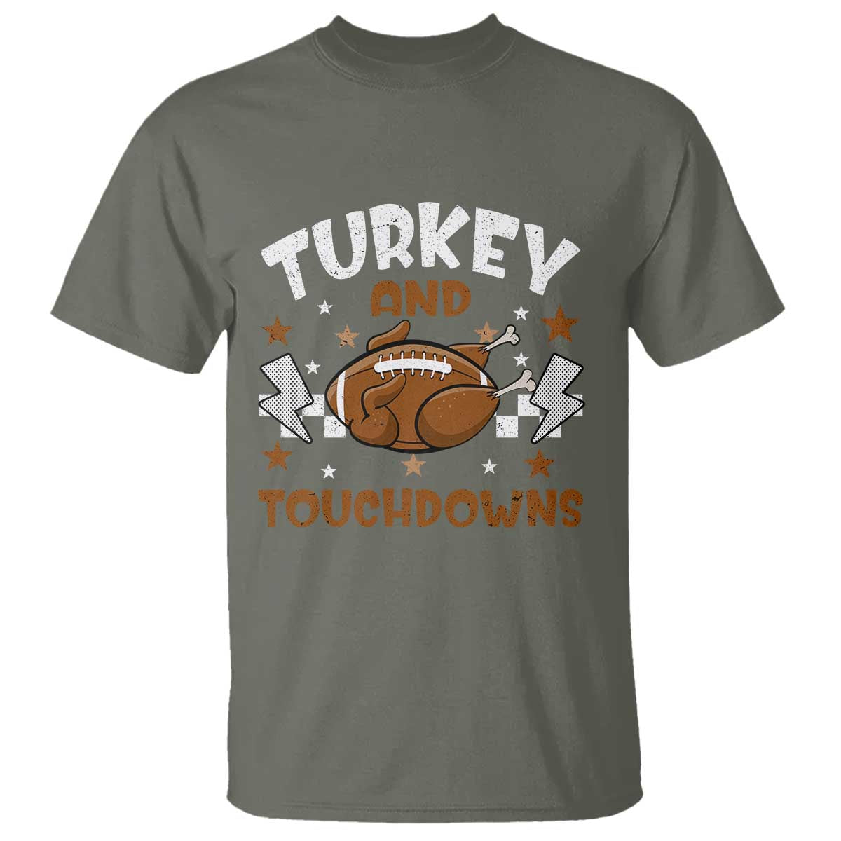 Thanksgiving Turkey And Touchdowns Football Season T Shirt Game Day TS10 Military Green Print Your Wear