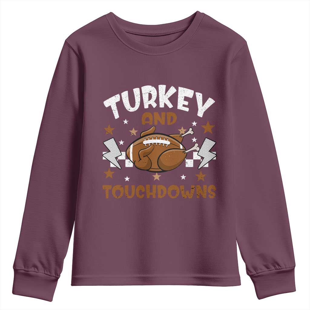 Thanksgiving Turkey And Touchdowns Football Season Youth Sweatshirt Game Day TS10 Maroon Print Your Wear