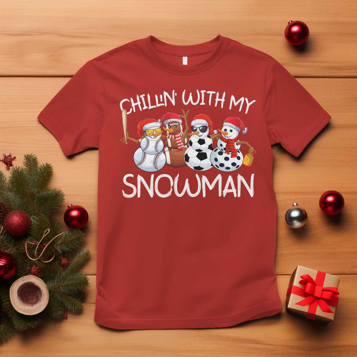 Snowman Christmas T Shirt Football Soccer Baseball Pickleball Chillin With My Snowmies Ugly Gift TS10 Red Print Your Wear