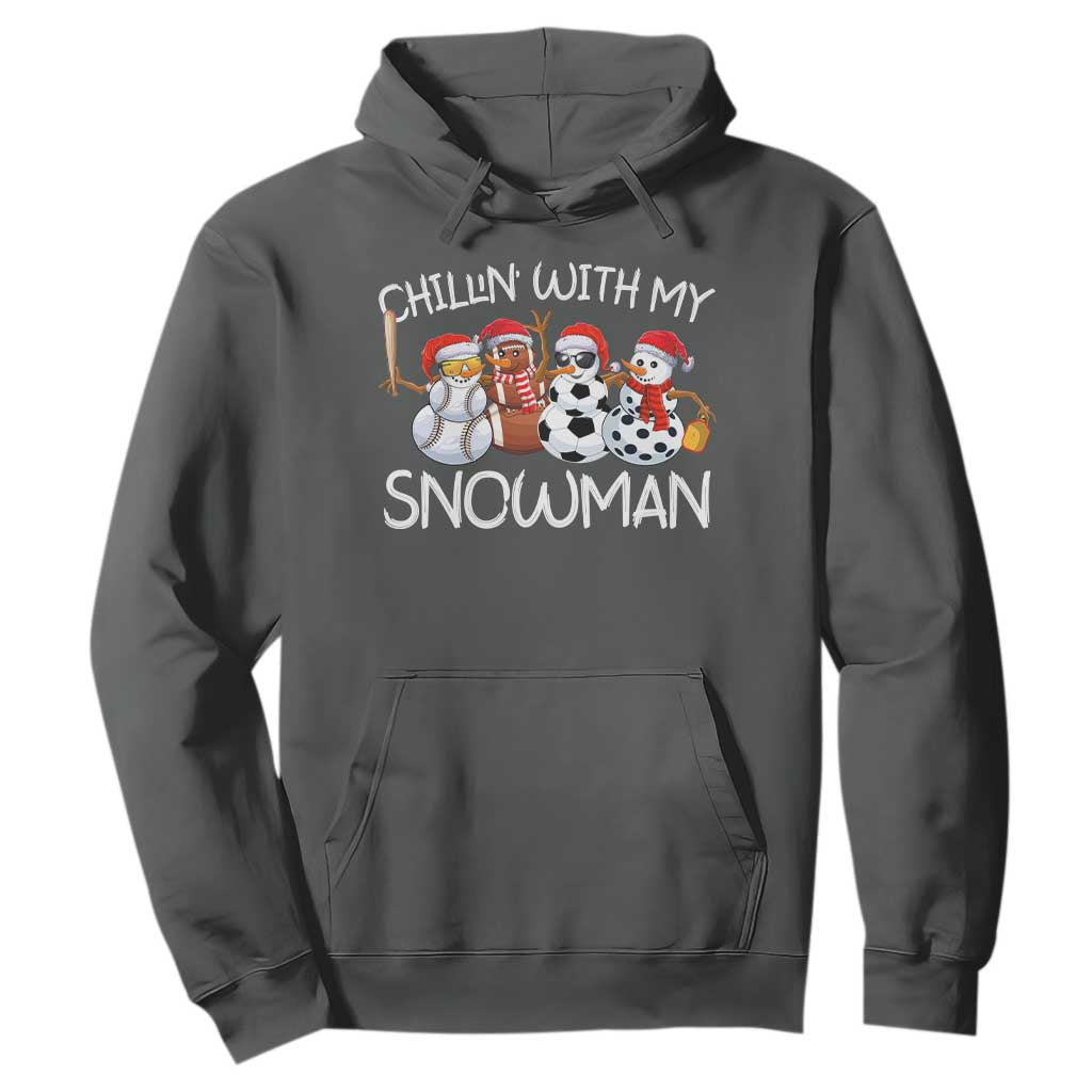 Snowman Christmas Hoodie Football Soccer Baseball Pickleball Chillin With My Snowmies Ugly Gift TS10 Dark Heather Print Your Wear