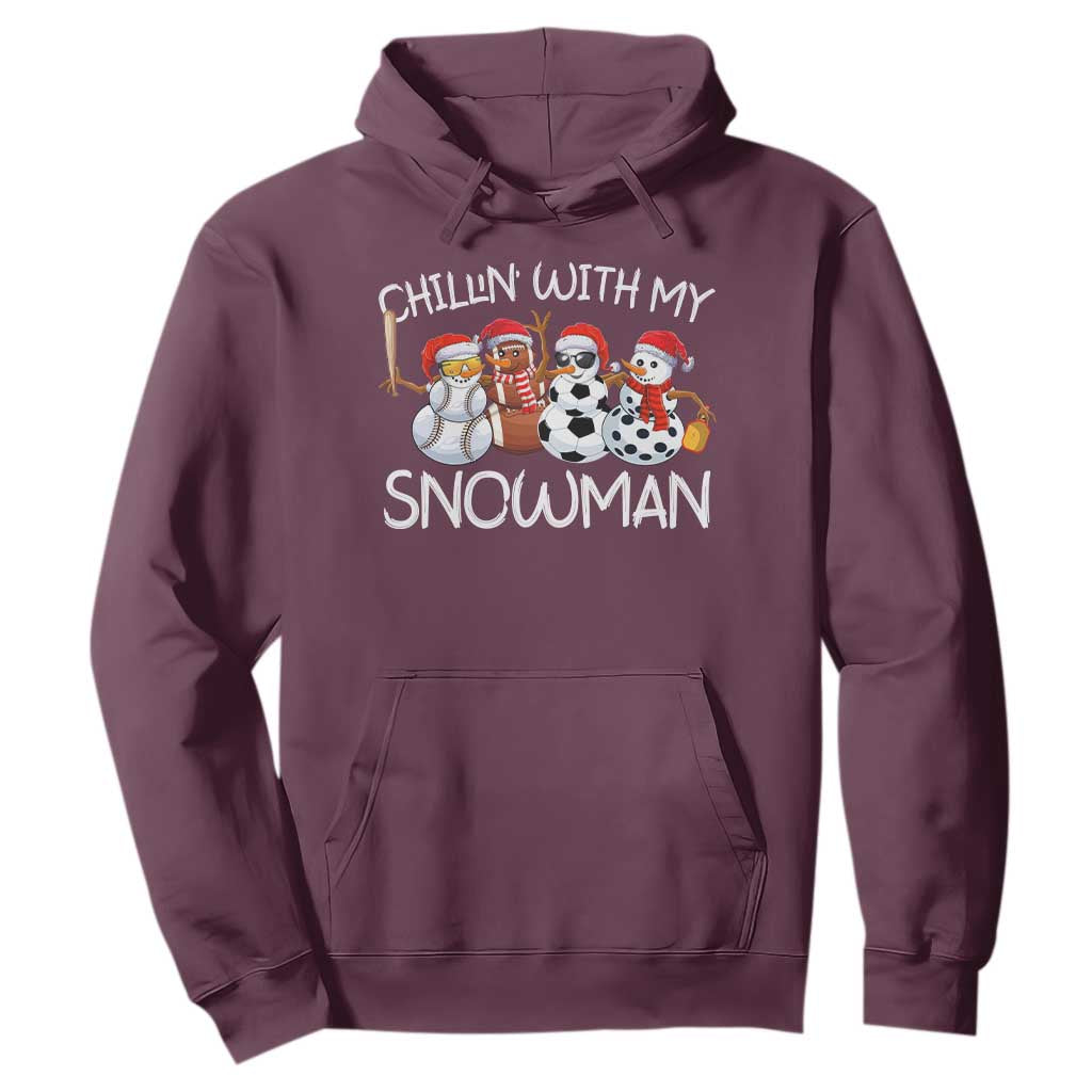 Snowman Christmas Hoodie Football Soccer Baseball Pickleball Chillin With My Snowmies Ugly Gift TS10 Maroon Print Your Wear