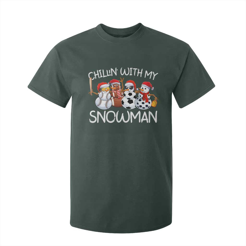 Snowman Christmas T Shirt For Kid Football Soccer Baseball Pickleball Chillin With My Snowmies Ugly Gift TS10 Dark Forest Green Print Your Wear