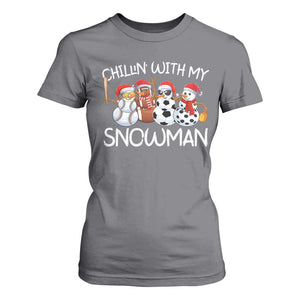 Snowman Christmas T Shirt For Women Football Soccer Baseball Pickleball Chillin With My Snowmies Ugly Gift TS10 Charcoal Print Your Wear