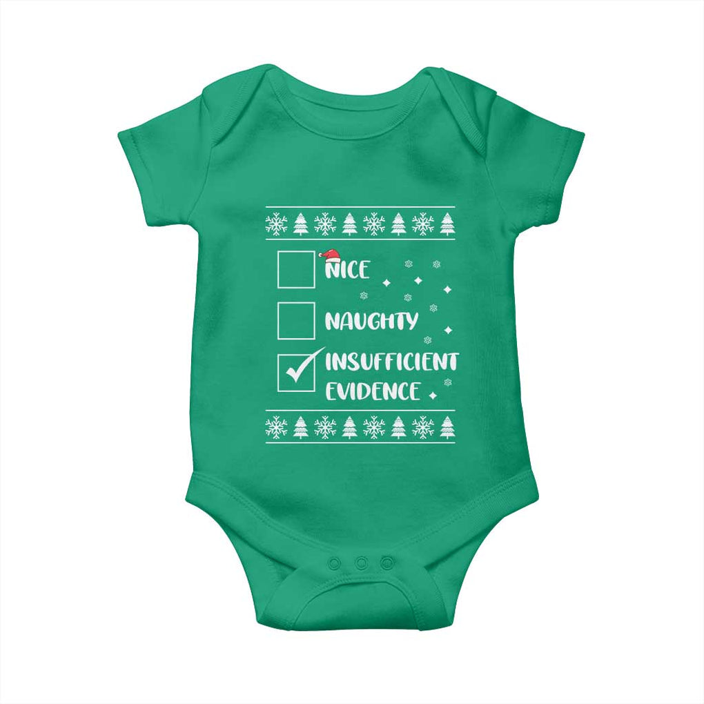 Funny Christmas Santa Baby Onesie Nice Naughty Insufficient Evidence Xmas List TS10 Irish Green Print Your Wear