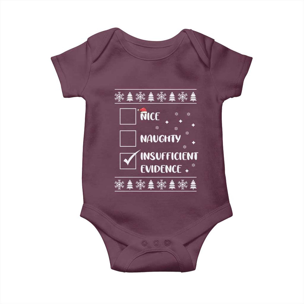 Funny Christmas Santa Baby Onesie Nice Naughty Insufficient Evidence Xmas List TS10 Maroon Print Your Wear