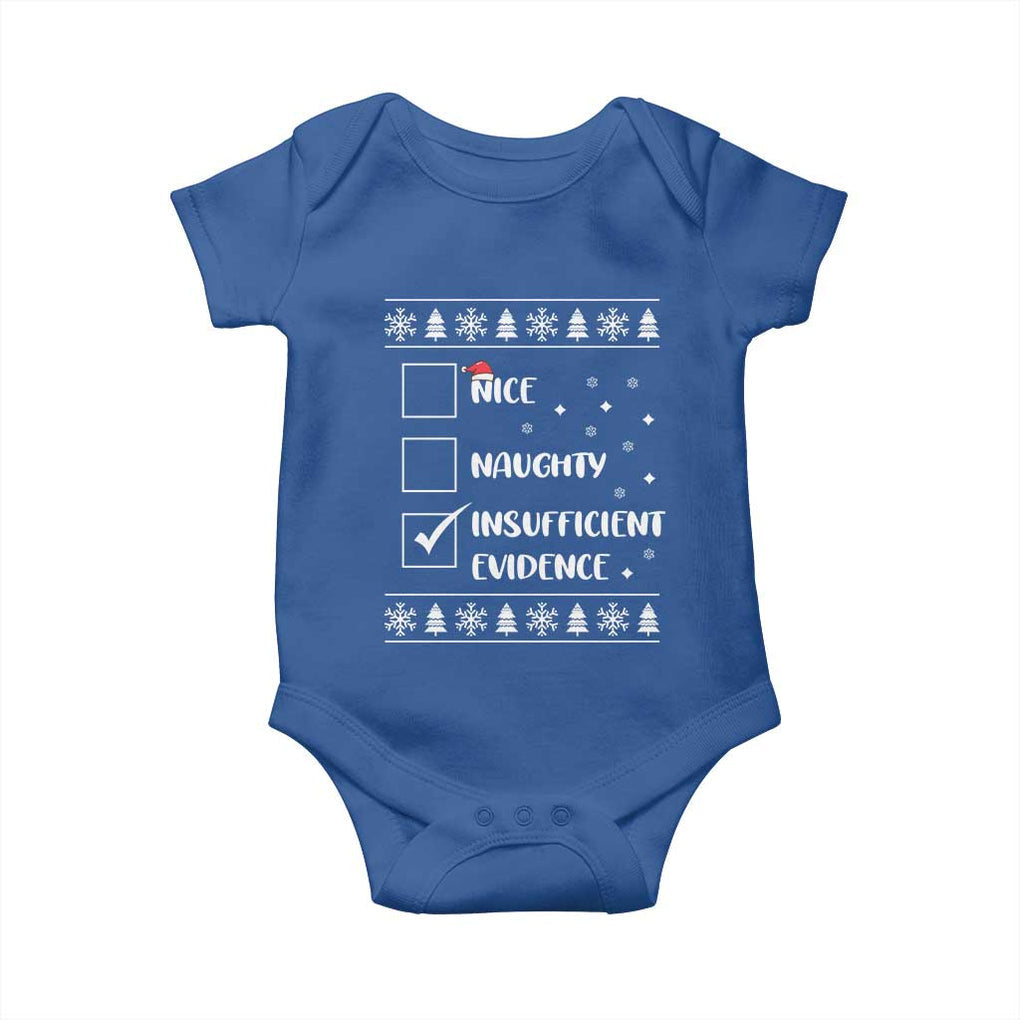 Funny Christmas Santa Baby Onesie Nice Naughty Insufficient Evidence Xmas List TS10 Royal Blue Print Your Wear