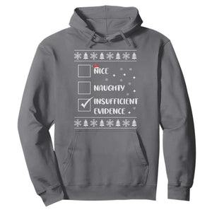 Funny Christmas Santa Hoodie Nice Naughty Insufficient Evidence Xmas List TS10 Charcoal Print Your Wear