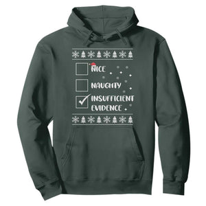 Funny Christmas Santa Hoodie Nice Naughty Insufficient Evidence Xmas List TS10 Dark Forest Green Print Your Wear