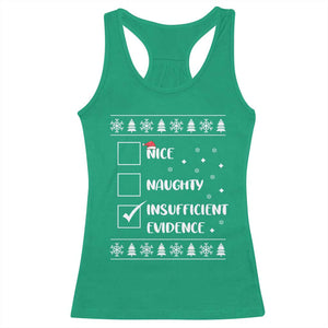 Funny Christmas Santa Racerback Tank Top Nice Naughty Insufficient Evidence Xmas List TS10 Irish Green Print Your Wear