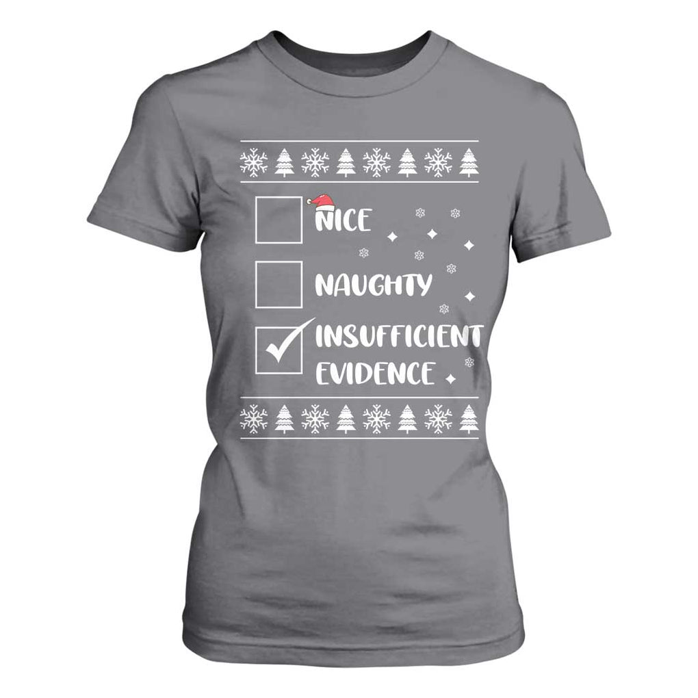 Funny Christmas Santa T Shirt For Women Nice Naughty Insufficient Evidence Xmas List TS10 Charcoal Print Your Wear
