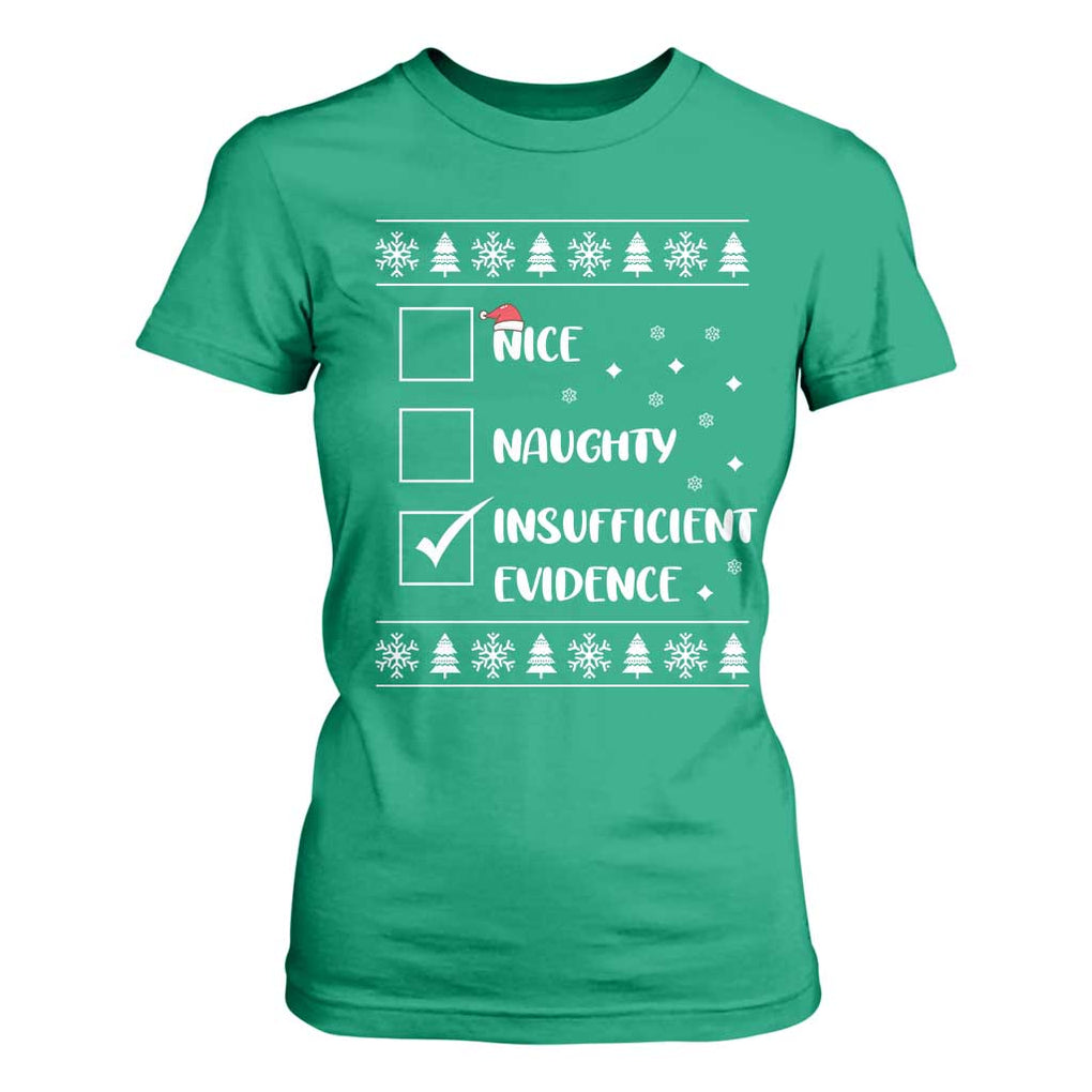 Funny Christmas Santa T Shirt For Women Nice Naughty Insufficient Evidence Xmas List TS10 Irish Green Print Your Wear