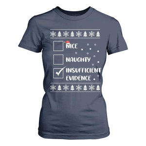 Funny Christmas Santa T Shirt For Women Nice Naughty Insufficient Evidence Xmas List TS10 Navy Print Your Wear