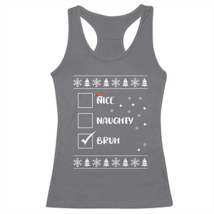 Funny Christmas Santa Racerback Tank Top Nice Naughty Bruh Xmas List TS10 Charcoal Print Your Wear