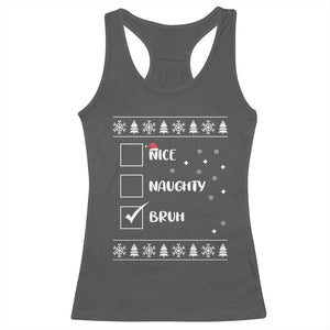 Funny Christmas Santa Racerback Tank Top Nice Naughty Bruh Xmas List TS10 Dark Heather Print Your Wear
