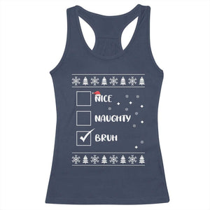 Funny Christmas Santa Racerback Tank Top Nice Naughty Bruh Xmas List TS10 Navy Print Your Wear