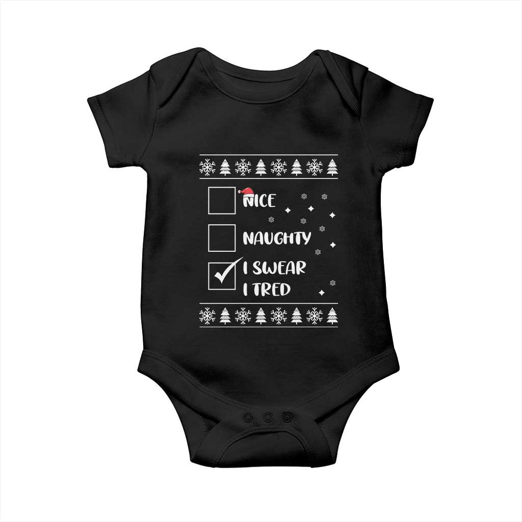 Funny Christmas Santa Baby Onesie Nice Naughty I Swear I Tried Xmas List TS10 Black Print Your Wear