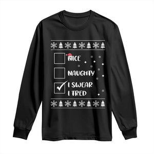 Funny Christmas Santa Long Sleeve Shirt Nice Naughty I Swear I Tried Xmas List TS10 Black Print Your Wear