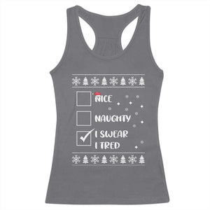 Funny Christmas Santa Racerback Tank Top Nice Naughty I Swear I Tried Xmas List TS10 Charcoal Print Your Wear