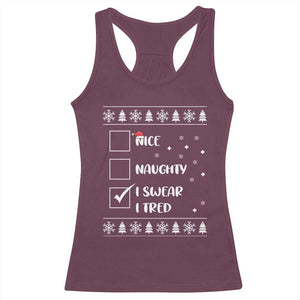 Funny Christmas Santa Racerback Tank Top Nice Naughty I Swear I Tried Xmas List TS10 Maroon Print Your Wear