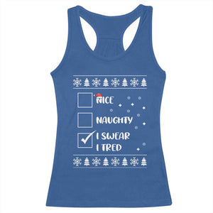 Funny Christmas Santa Racerback Tank Top Nice Naughty I Swear I Tried Xmas List TS10 Royal Blue Print Your Wear