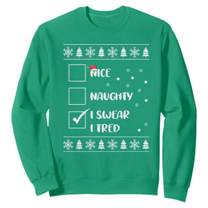 Funny Christmas Santa Sweatshirt Nice Naughty I Swear I Tried Xmas List TS10 Irish Green Print Your Wear