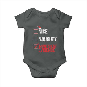 Christmas Santa Baby Onesie Nice Naughty Insufficient Evidence Xmas List TS10 Dark Heather Print Your Wear