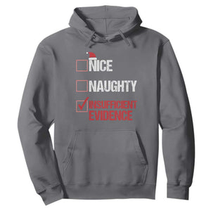 Christmas Santa Hoodie Nice Naughty Insufficient Evidence Xmas List TS10 Charcoal Print Your Wear