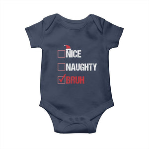 Christmas Santa Baby Onesie Nice Naughty Bruh Xmas List TS10 Navy Print Your Wear