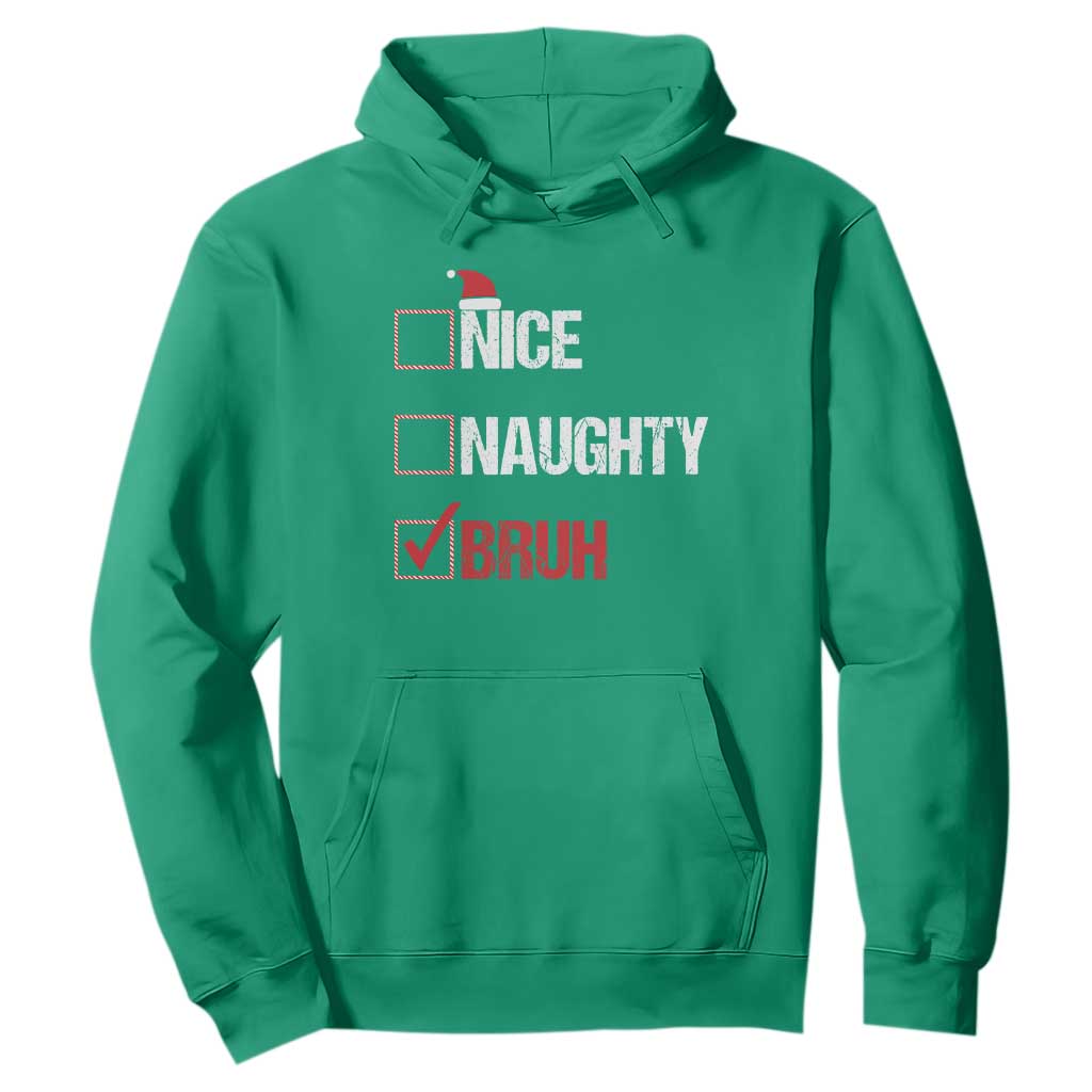 Christmas Santa Hoodie Nice Naughty Bruh Xmas List TS10 Irish Green Print Your Wear