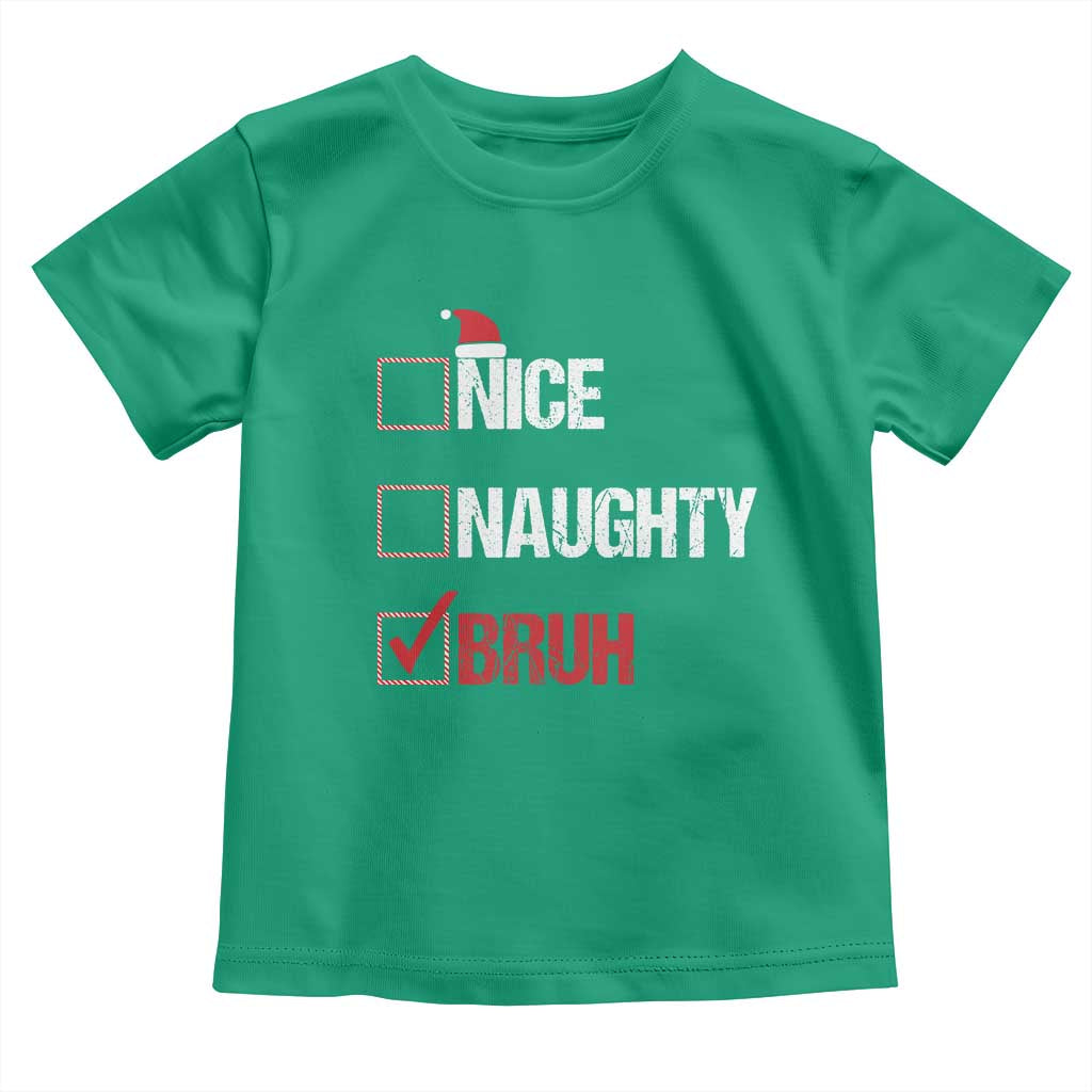 Christmas Santa Toddler T Shirt Nice Naughty Bruh Xmas List TS10 Irish Green Print Your Wear