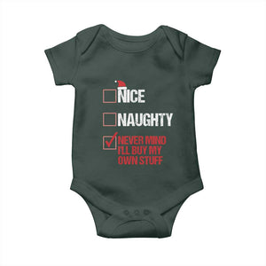 Christmas Santa Baby Onesie Nice Naughty Never Mind I'll Buy My Own Stuff Xmas List TS10 Print Your Wear