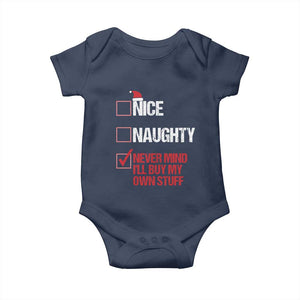 Christmas Santa Baby Onesie Nice Naughty Never Mind I'll Buy My Own Stuff Xmas List TS10 Navy Print Your Wear