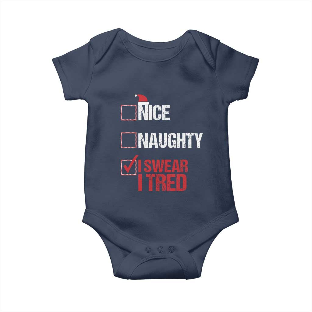 Christmas Santa Baby Onesie Nice Naughty I Swear I Tried Xmas List TS10 Navy Print Your Wear
