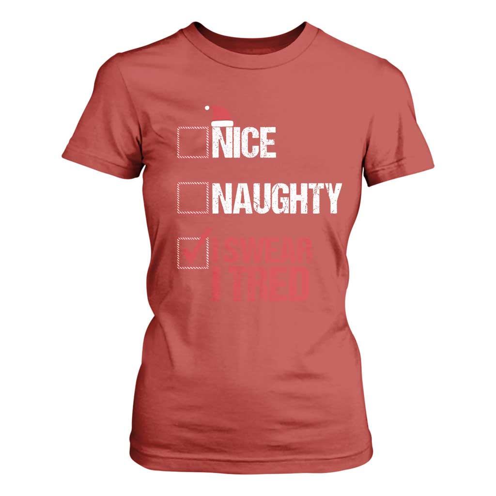 Christmas Santa T Shirt For Women Nice Naughty I Swear I Tried Xmas List TS10 Red Print Your Wear