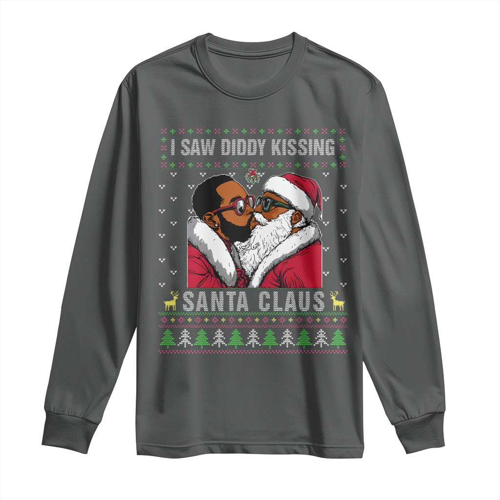 Funny Dirty Christmas Long Sleeve Shirt I Saw Diddy Kissing Santa Claus Ugly Xmas Sweater TS10 Dark Heather Print Your Wear