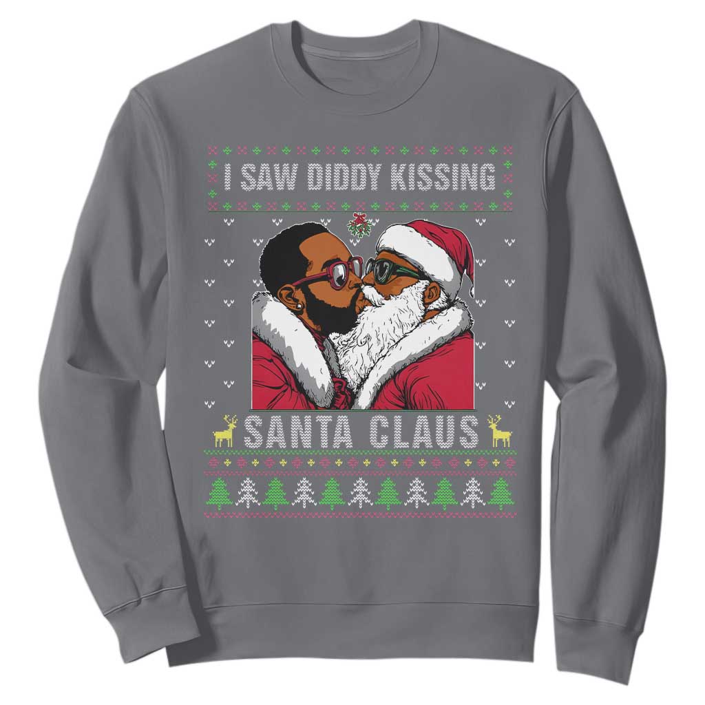 Funny Dirty Christmas Sweatshirt I Saw Diddy Kissing Santa Claus Ugly Xmas Sweater TS10 Charcoal Print Your Wear