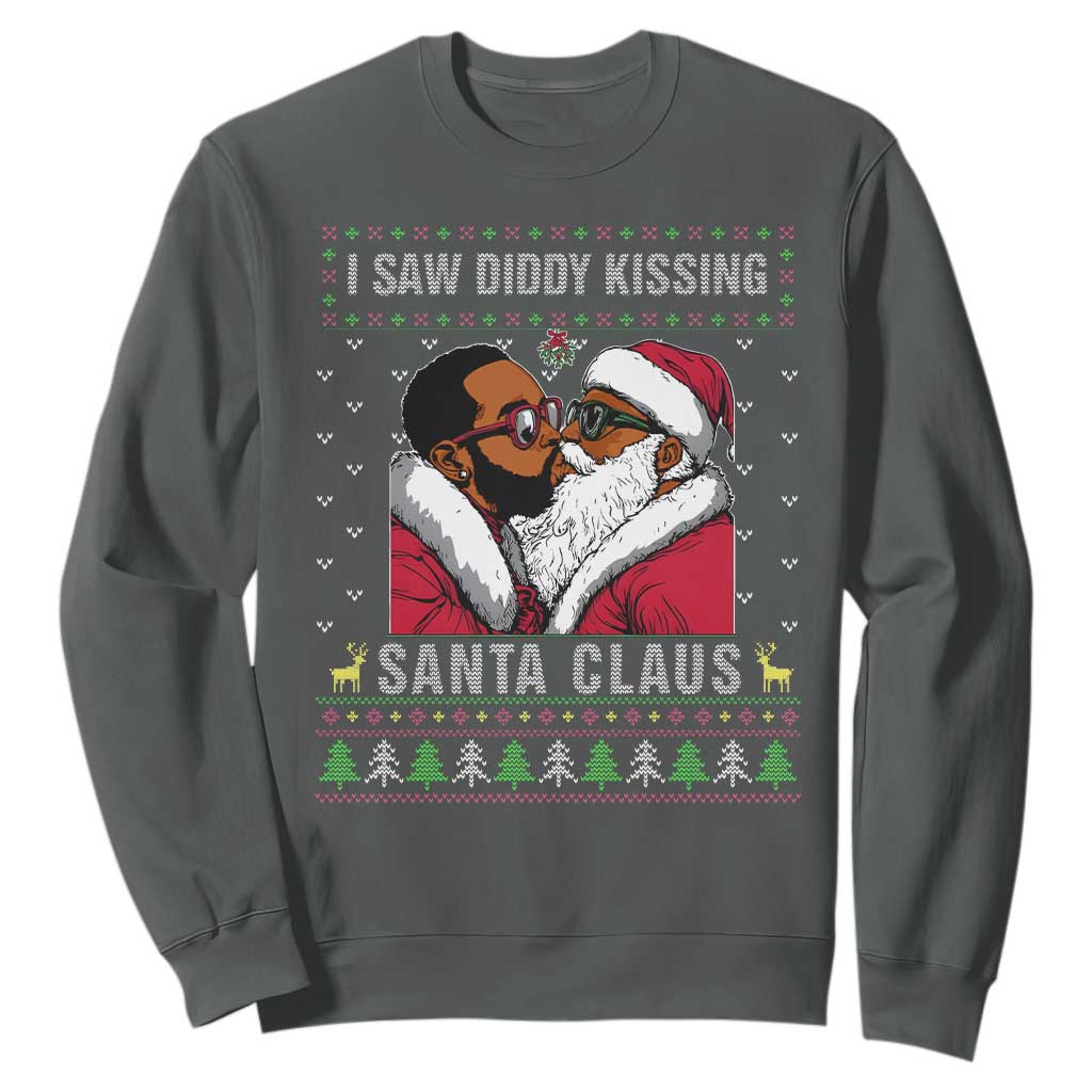 Funny Dirty Christmas Sweatshirt I Saw Diddy Kissing Santa Claus Ugly Xmas Sweater TS10 Dark Heather Print Your Wear