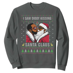 Funny Dirty Christmas Sweatshirt I Saw Diddy Kissing Santa Claus Ugly Xmas Sweater TS10 Dark Heather Print Your Wear