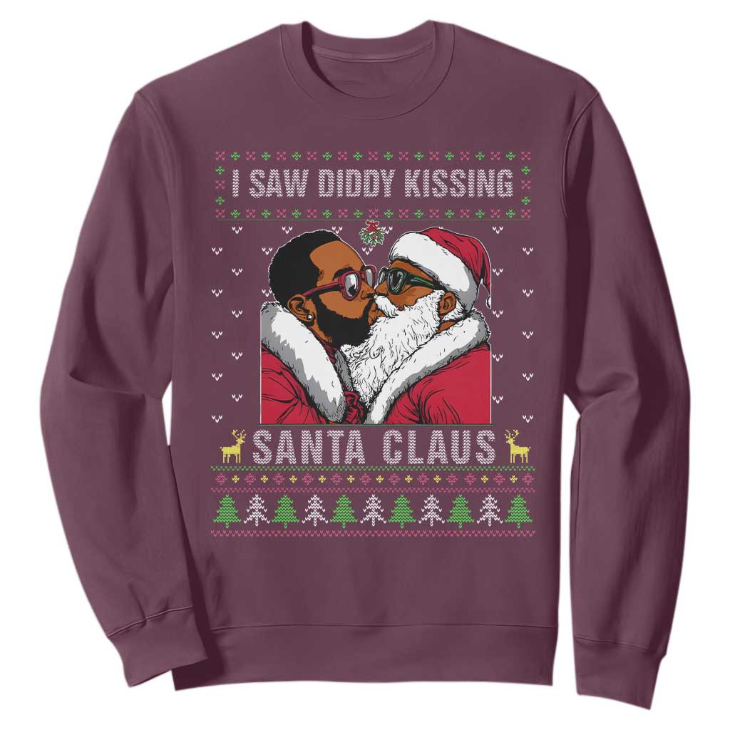 Funny Dirty Christmas Sweatshirt I Saw Diddy Kissing Santa Claus Ugly Xmas Sweater TS10 Maroon Print Your Wear
