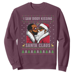Funny Dirty Christmas Sweatshirt I Saw Diddy Kissing Santa Claus Ugly Xmas Sweater TS10 Maroon Print Your Wear