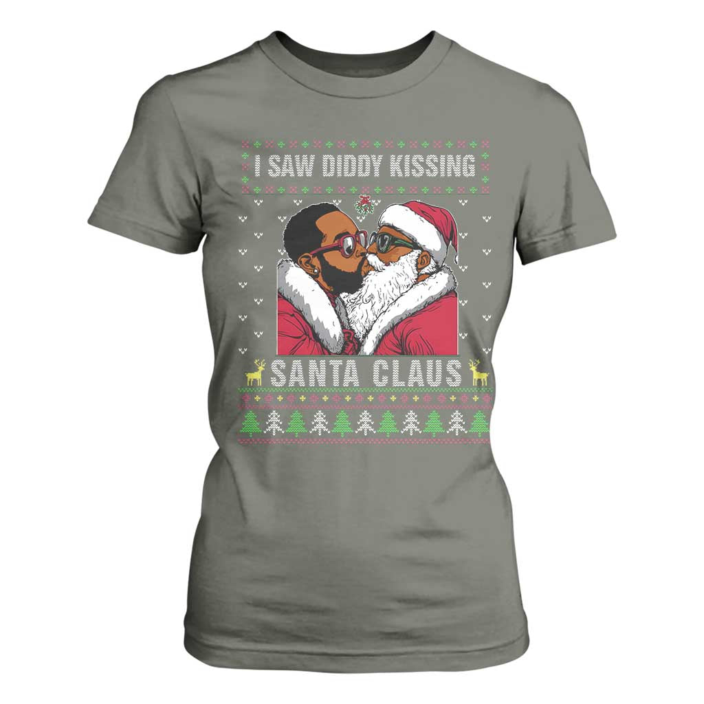 Funny Dirty Christmas T Shirt For Women I Saw Diddy Kissing Santa Claus Ugly Xmas Sweater TS10 Military Green Print Your Wear