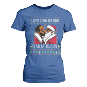 Funny Dirty Christmas T Shirt For Women I Saw Diddy Kissing Santa Claus Ugly Xmas Sweater TS10 Royal Blue Print Your Wear