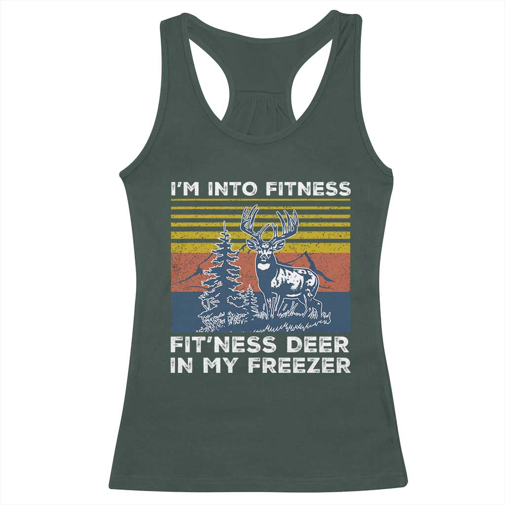Hunting Racerback Tank Top I'm Into Fitness Fit'ness Deer In My Freezer Gift for Hunter TS10 Dark Forest Green Print Your Wear