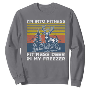 Hunting Sweatshirt I'm Into Fitness Fit'ness Deer In My Freezer Gift for Hunter TS10 Charcoal Print Your Wear