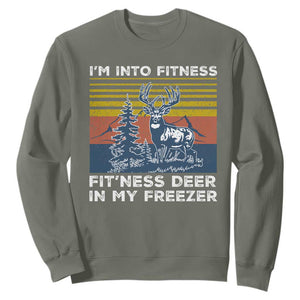 Hunting Sweatshirt I'm Into Fitness Fit'ness Deer In My Freezer Gift for Hunter TS10 Military Green Print Your Wear