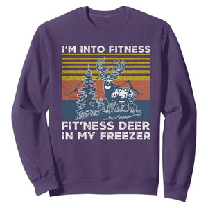 Hunting Sweatshirt I'm Into Fitness Fit'ness Deer In My Freezer Gift for Hunter TS10 Purple Print Your Wear