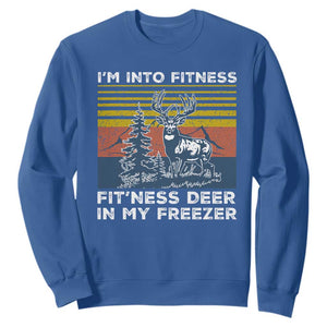 Hunting Sweatshirt I'm Into Fitness Fit'ness Deer In My Freezer Gift for Hunter TS10 Royal Blue Print Your Wear