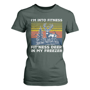 Hunting T Shirt For Women I'm Into Fitness Fit'ness Deer In My Freezer Gift for Hunter TS10 Dark Forest Green Print Your Wear