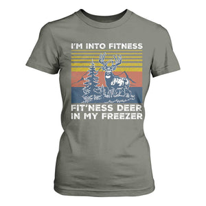 Hunting T Shirt For Women I'm Into Fitness Fit'ness Deer In My Freezer Gift for Hunter TS10 Military Green Print Your Wear